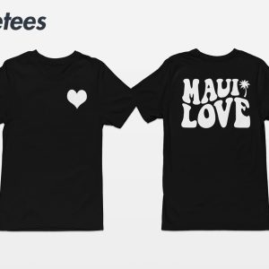 Maui Love Shirt