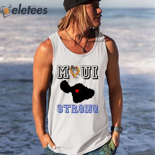 Maui Strong Shirt Hawaii Strong