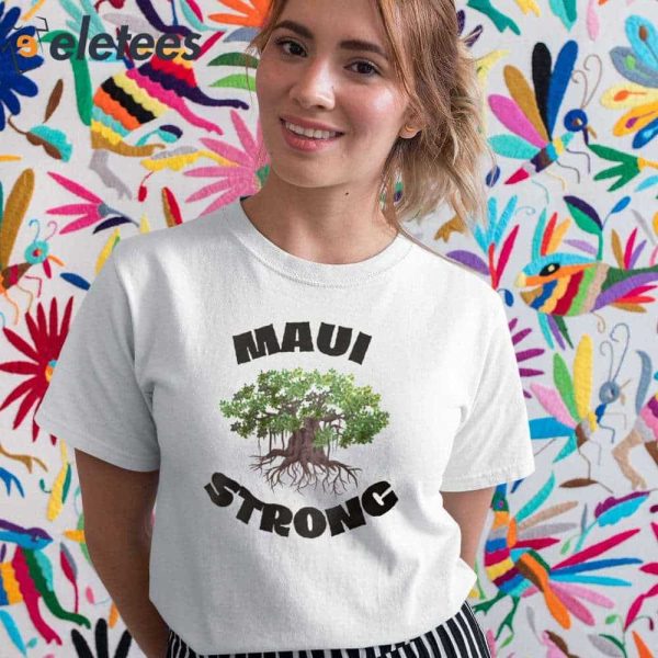 Maui Strong Shirt Lahaina Strong