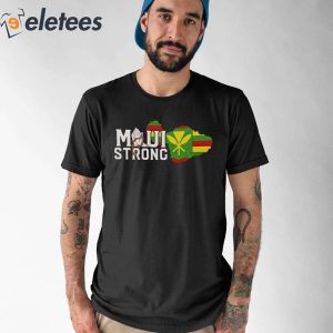 Maui Strong Shirt Pray For Maui Hawaii Strong 1