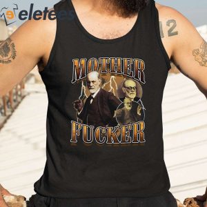 Mother Fucker Freud Shirt 3