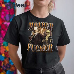 Mother Fucker Freud Shirt 5