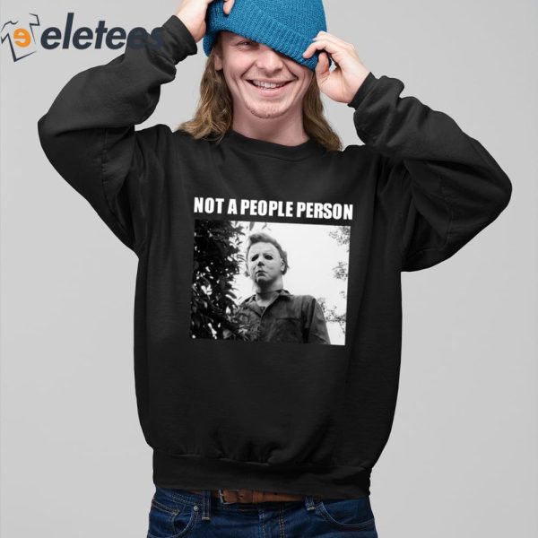 Not A People Person Michael Myers Shirt