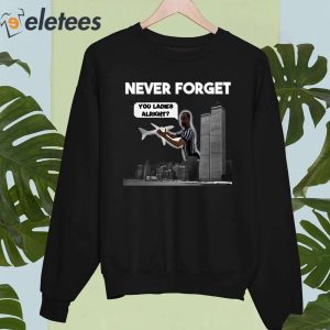 Omar The Ref Never Forget You Ladies Alright Shirt 4