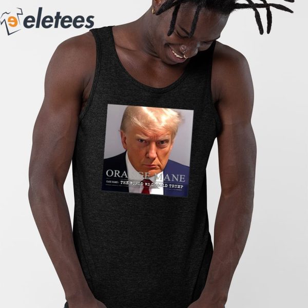 Orange Mane Trump Mugshot Shirt