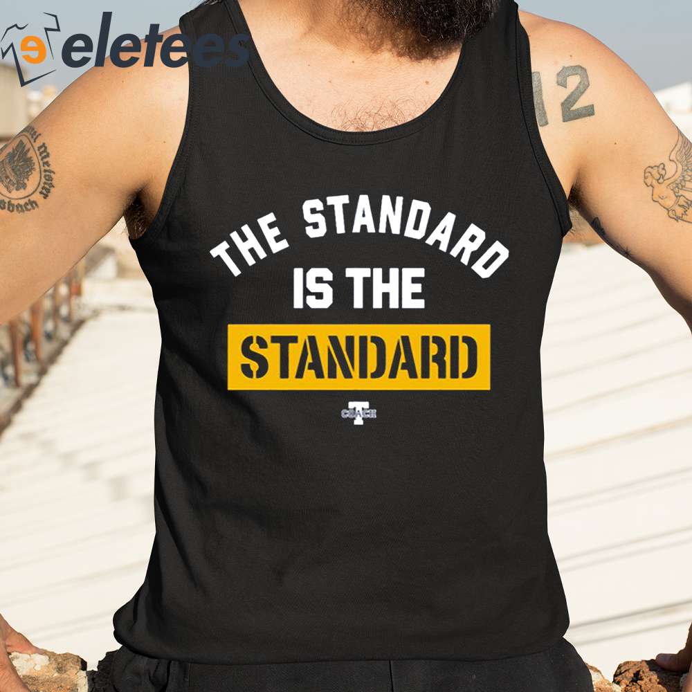 Pat Freiermuth The Standard Is The Standard Shirt