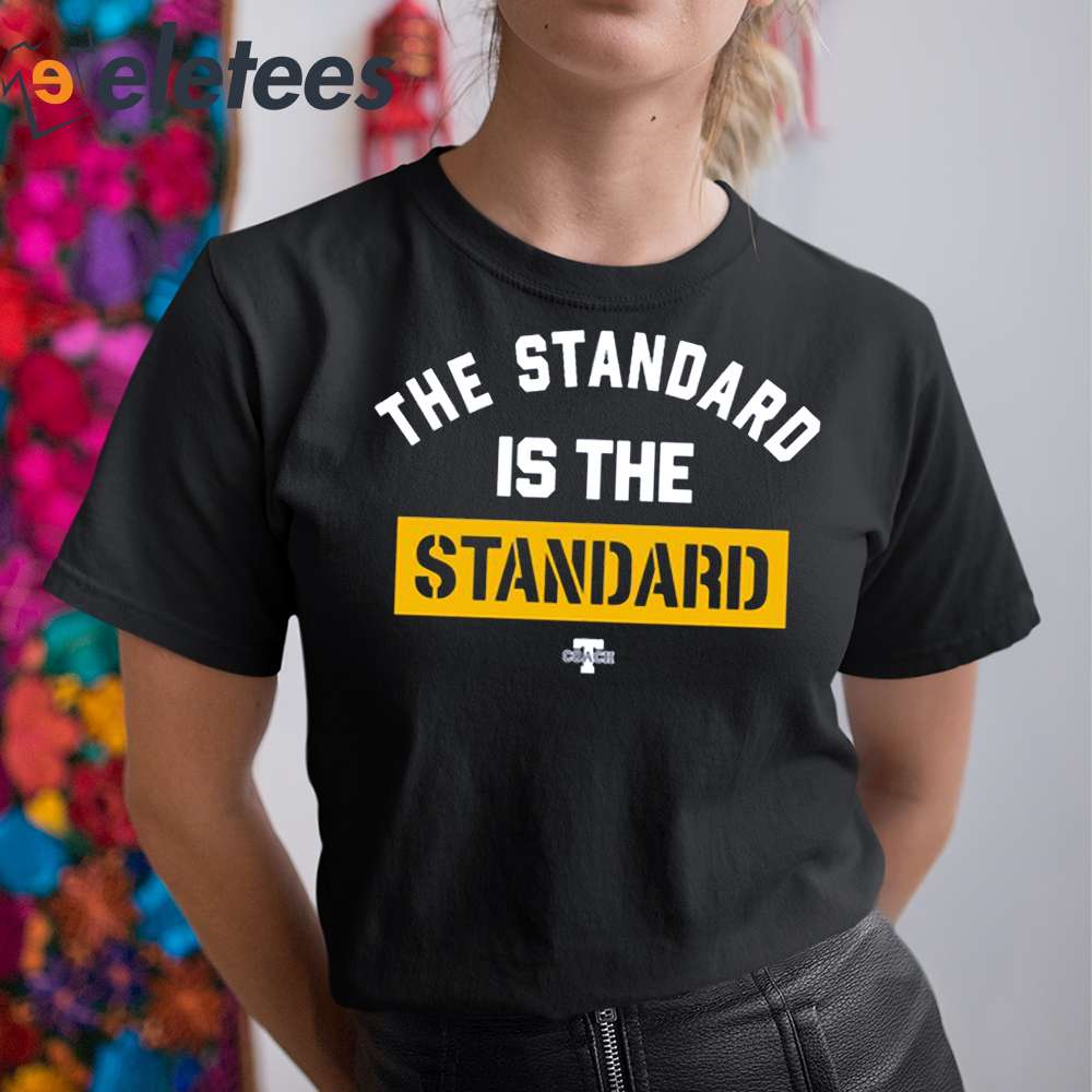 Pat Freiermuth The Standard Is The Standard Shirt