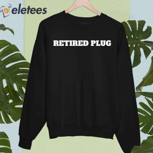 Retired Plug Shirt 1