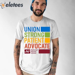 Sag Aftra Union Strong Patient Advocate National Nurses United Shirt 1