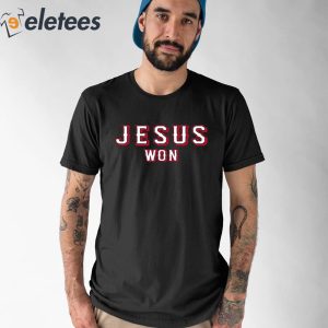 Tony Beasley Jesus Won Shirt