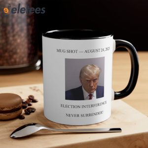 Trump Mugshot August 24 2023 Election Interference Never Surrender Mug 1