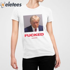 Trump Mugshot Fucked 4Hunnid Shirt 2