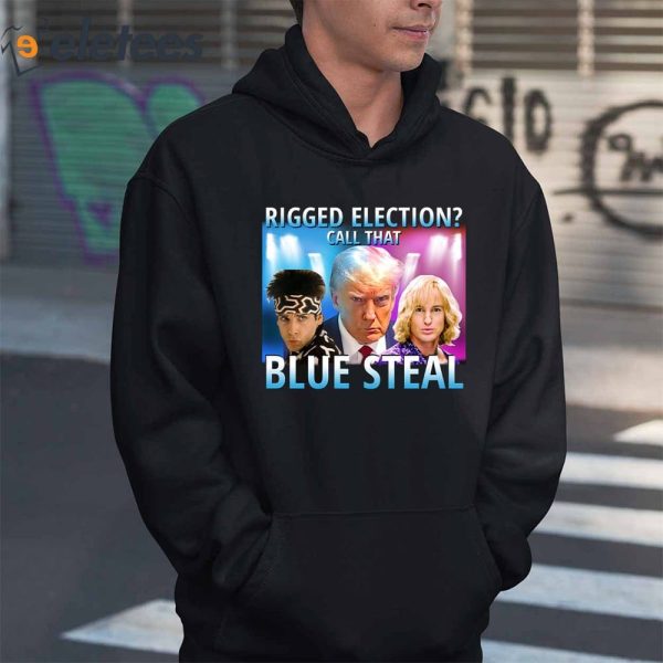 Trump Mugshot Rigged Election Call That Blue Steel Shirt