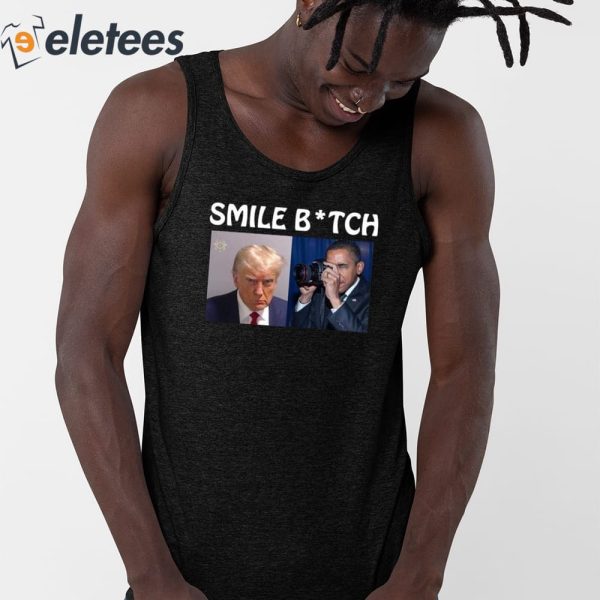 Trump Mugshot Smile Bitch Obama Shirt