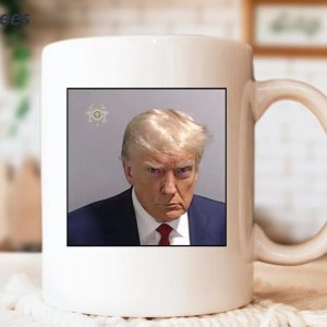 Trump Mugshot The Most Satisfying Cup Of Covfefe Mug 1