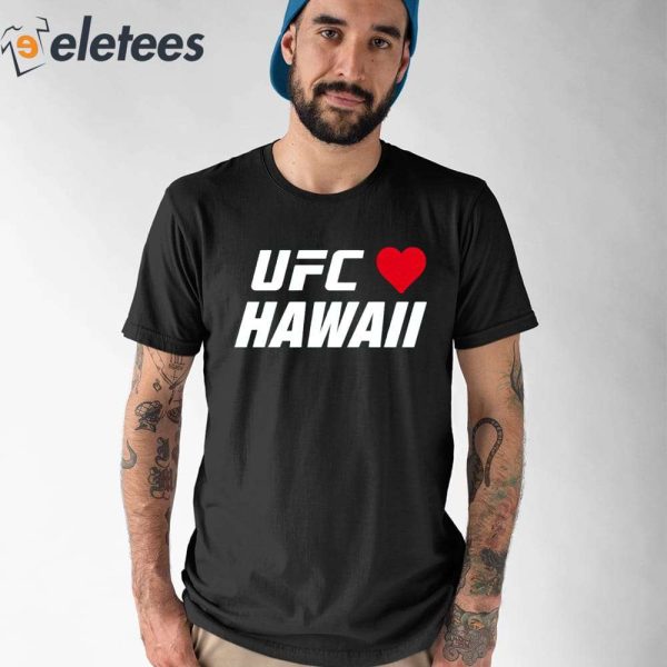 Ufc Hawaii Charity Shirt