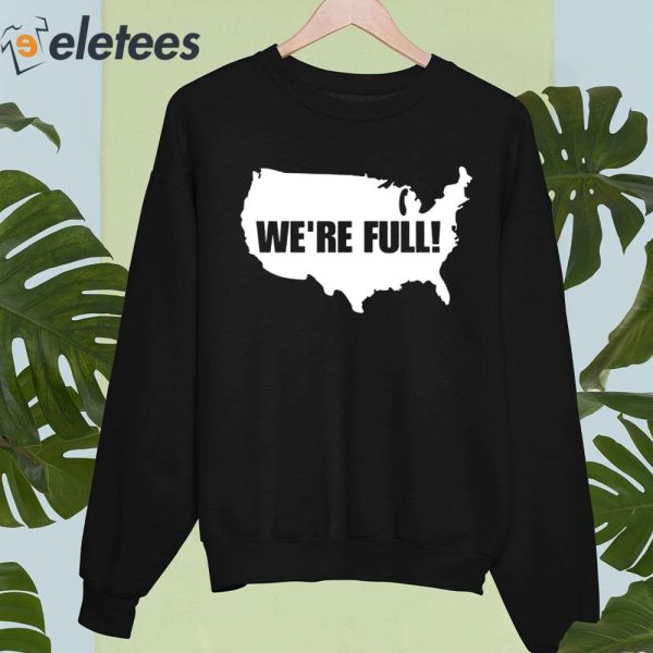 Usa Map We’re Full Shirt