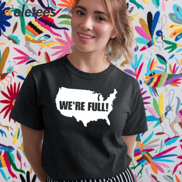 Usa Map We’re Full Shirt