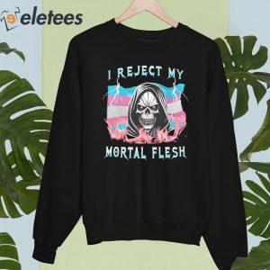 Vasari I Reject My Mortal Flesh Shirt 7