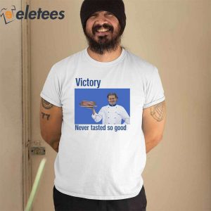 Victory Never Tasted So Good Shirt 0