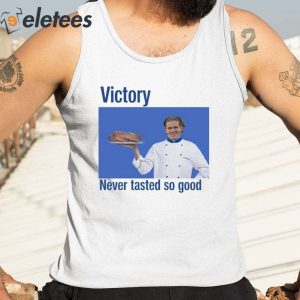 Victory Never Tasted So Good Shirt 1