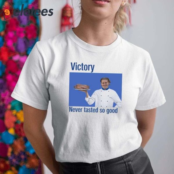 Victory Never Tasted So Good Shirt
