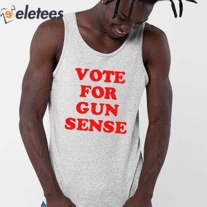 Vote For Gun Sense Shirt 2