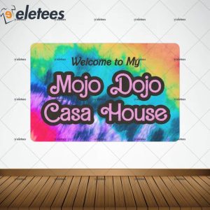 Welcome To My Mojo Dojo Casa House Doormat 3