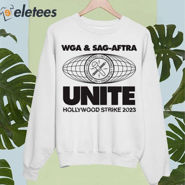 Wga & Sag-Aftra Unite Hollywood Strike 2023 Shirt
