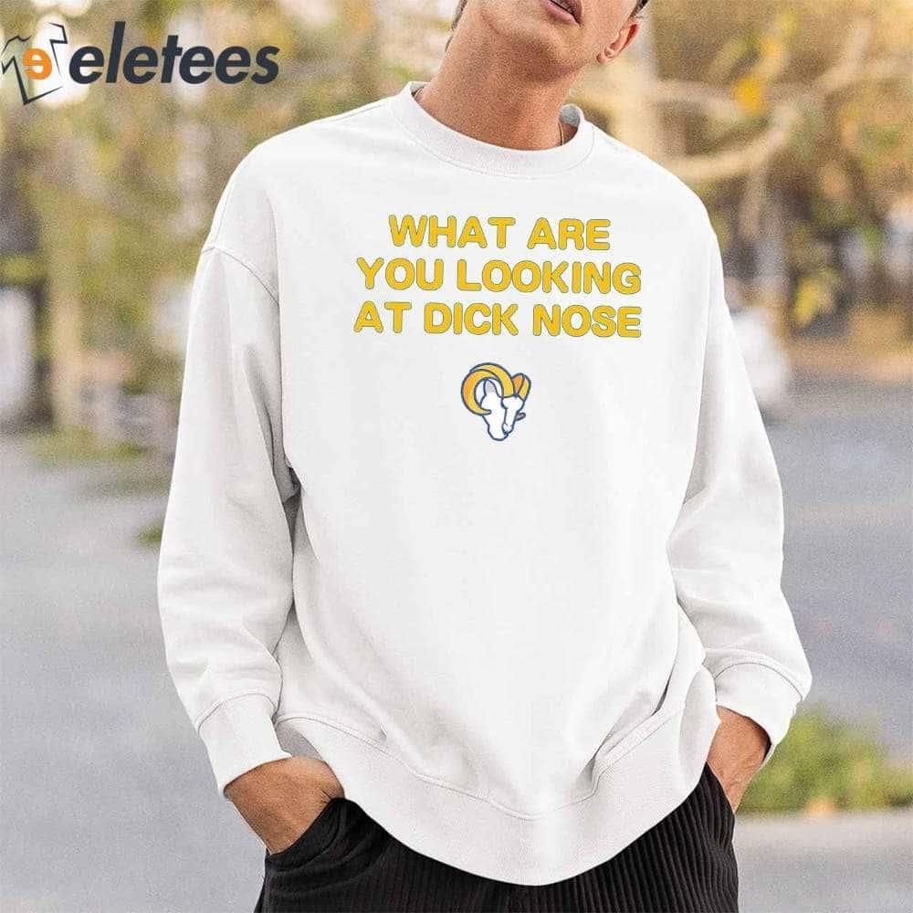 What Are You Looking At Dicknose Los Angeles Chargers Shirt, hoodie,  sweater, long sleeve and tank top