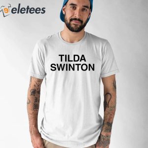 Alan Wearing A Tilda Swinton Shirt