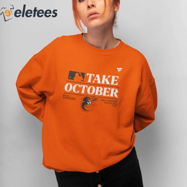 Baltimore Orioles Take October Playoffs 2023 Shirt