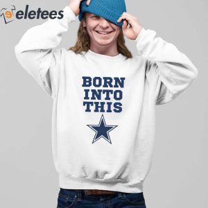 Born Into Dallas Cowboys Shirt 5