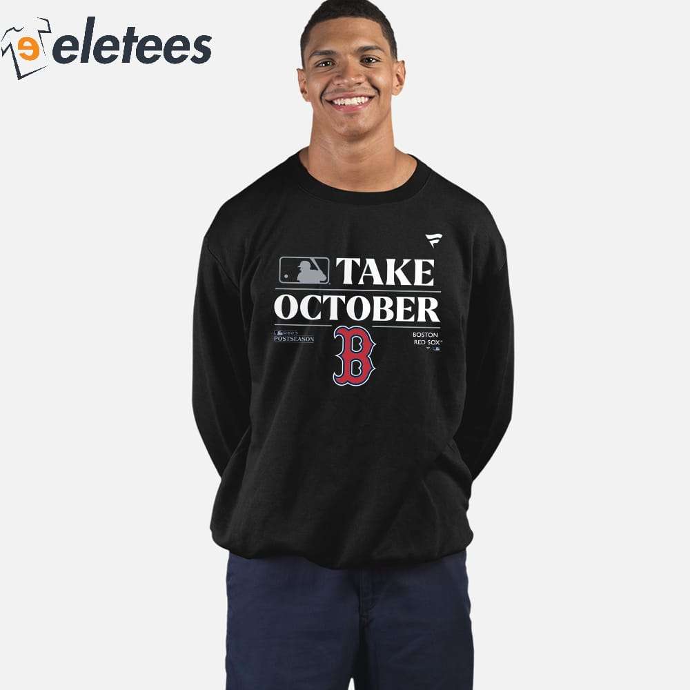 Eletees Boston Red Sox Take October Playoffs 2023 Shirt