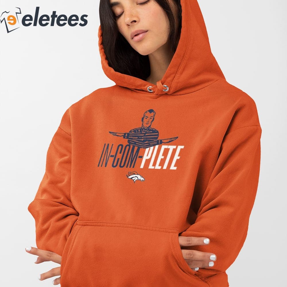 Retro Denver Broncos In-Com-Plete Logo Design T-Shirt Sweatshirt