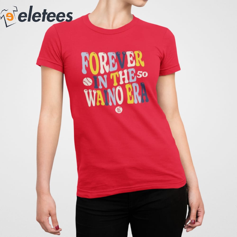 Official forever In The 50 Waino Era St. Louis Cardinals Shirt