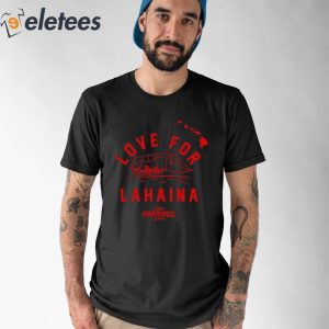Carlos Penavega Love For Lahaina Maui Powerhouse Gym Shirt 1