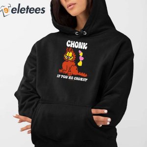 Chonk If Youre Chorny Shirt 2