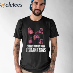 Constitution Terminators Shirt 5
