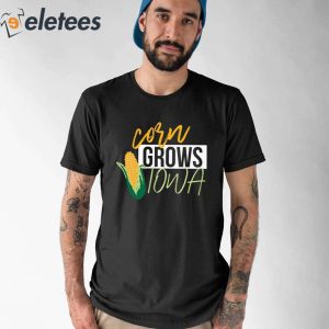 Cy Hawk Corn Grows Iowa Shirt 1
