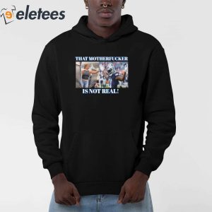 Dallas Texas Micah Parsons That Mother Fucker Is Not Real Shirt 2