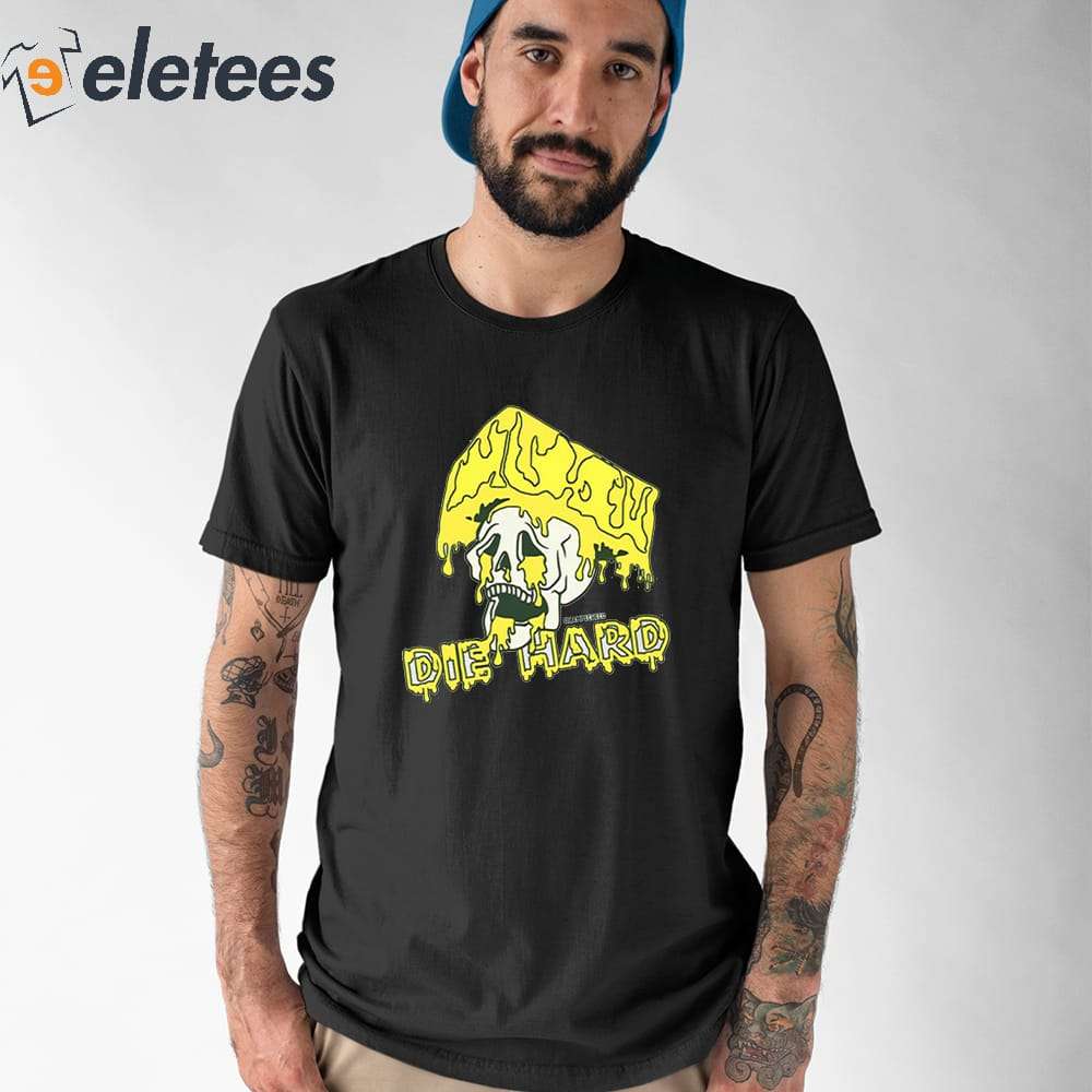 Die Hard Cheesehead Shirt