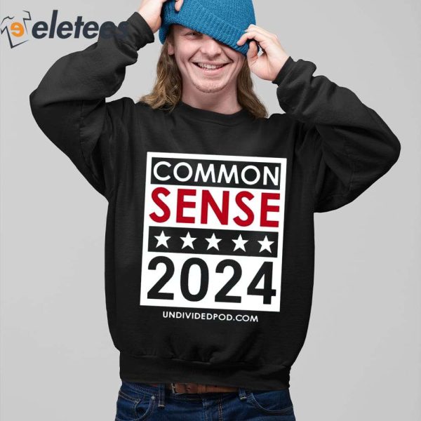 Elect Common Sense 2024 Shirt