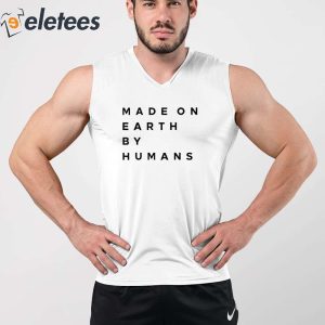 Elon Musk Made On Earth By Humans Shirt 1