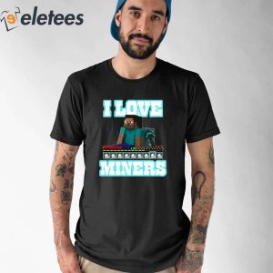 Enderman I Love Miners Shirt 1
