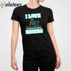 Enderman I Love Miners Shirt 5