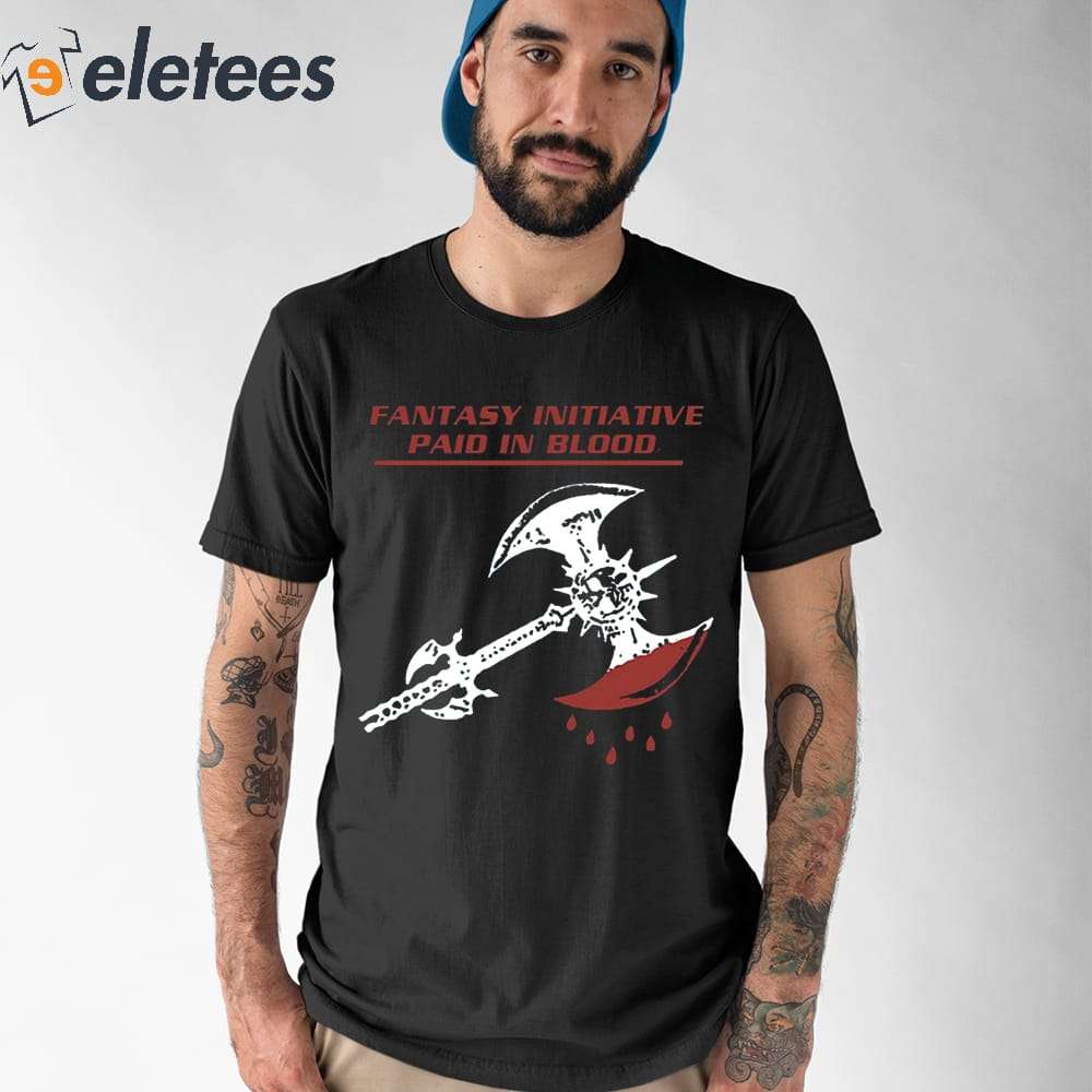 Fantasy Initiative Paid In Blood 100 Pure American Fantasy Shirt