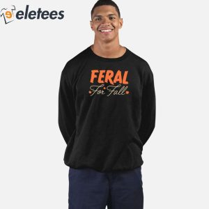 Feral For Fall ShirtFeral For Fall Shirt 4
