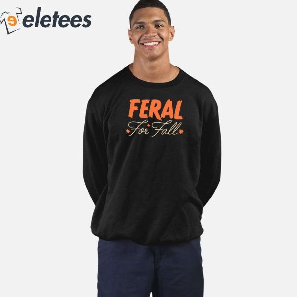 Feral For Fall Shirt