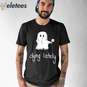 Ghost Dying Lately Hoodie 1